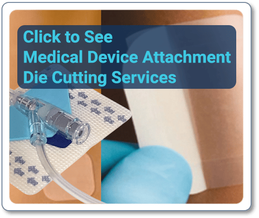 medical device attachment die cutting